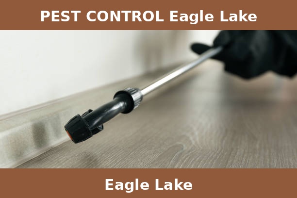 PEST CONTROL Eagle Lake